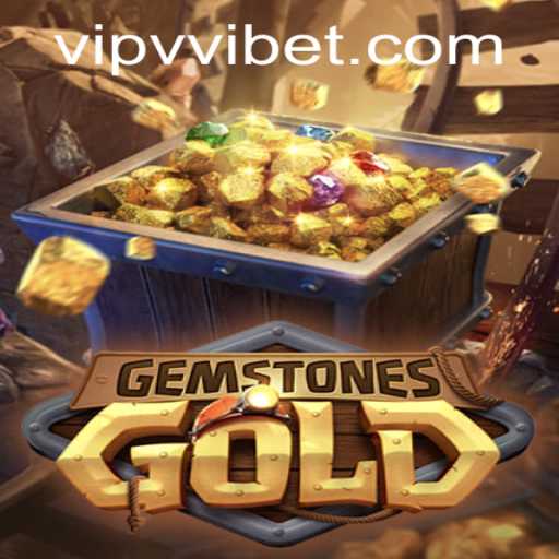 The Thrilling World of GemstonesGold and Navigating VVibet PH Login